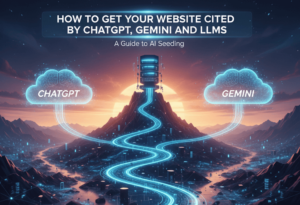 How to Get Your Website Cited by ChatGPT, Gemini and LLMs : A Guide to AI Seeding